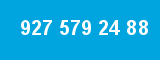 927 579 24 88